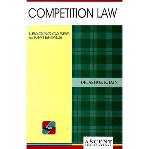 Ascent Publication's Competition Law by Dr. Ashok Kumar Jain
